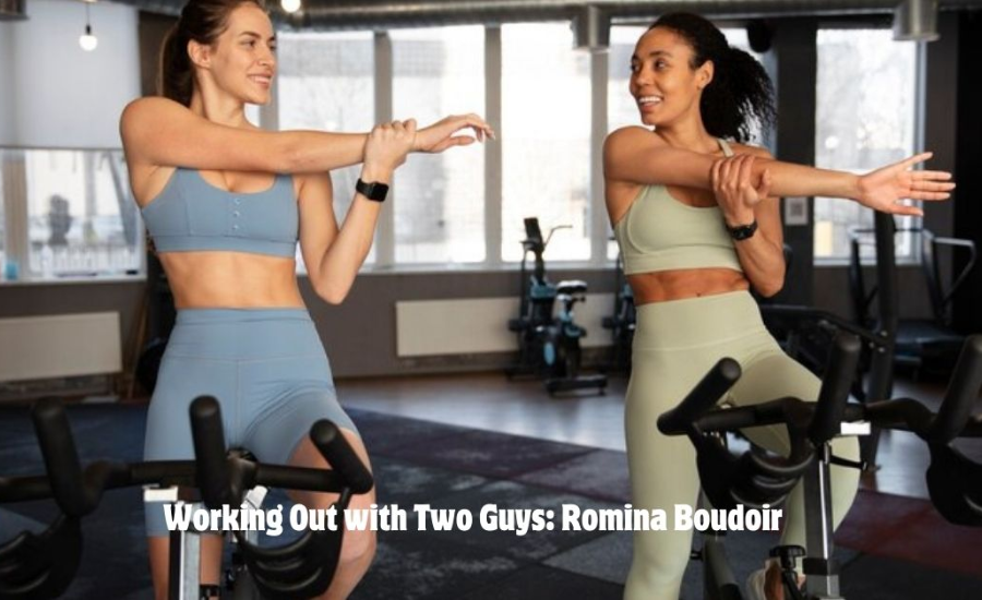 The Benefits Of Working Out With Two Guys . Romina Boudoir